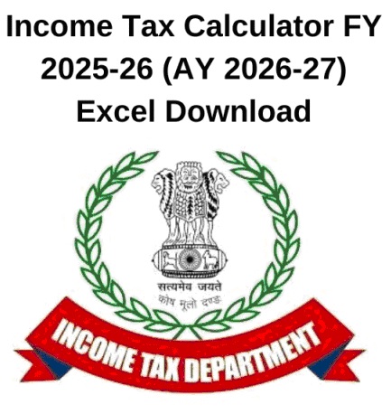 Income Tax Calculator All in One for All Salaried Persons for FY 2025-26 (AY 2026-27) Excel Download